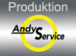 Produktion Andys Service